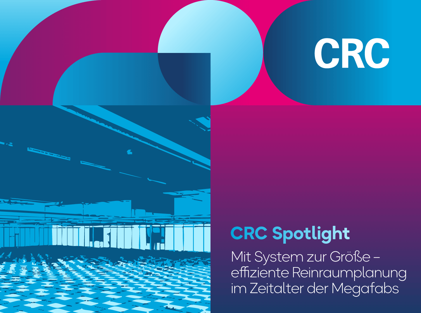 CRC Spotlight Clean Room Design